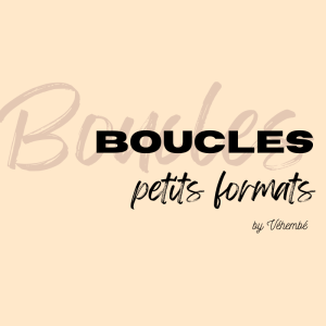 Boucles Petit Format